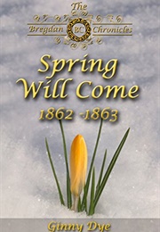 Spring Will Come (Ginny Dye)