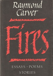 Fires (Raymond Carver)