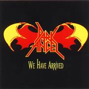Dark Angel - We Have Arrived