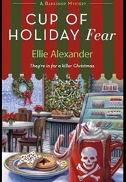 A Cup of Holiday Fear (Ellie Alexander)