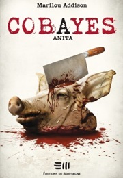 Cobayes - Anita (Marilou Addison)