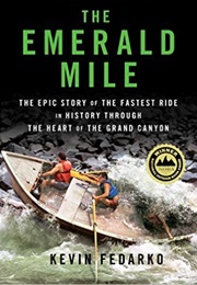 The Emerald Mile (Kevin Fedarko)