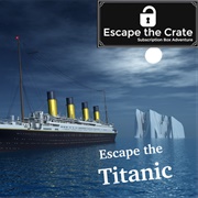 Escape the Crate - 12 - Escape the Titanic