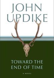 Toward the End of Time (John Updike)