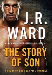 The Story of Son (J.R. Ward)