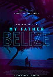 My Father Belize (2019)