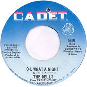 Oh, What a Night - The Dells