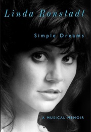 Simple Dreams: A Musical Memoir (Linda Ronstadt)