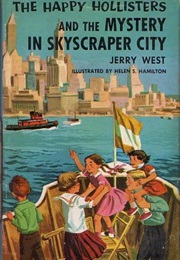 The Happy Hollisters and the Mystery in Skyscraper City (Jerry West)