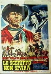 Lo Sceriffo Che Non Spara