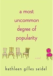 A Most Uncommon Degree of Popularity (Kathleen Gilles-Seidel)