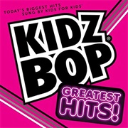 Kidz Bop Greatest Hits!