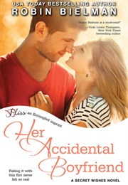 Her Accidental Boyfriend (Robin Bielman)