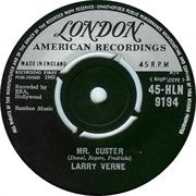 Mr. Custer - Larry Verne