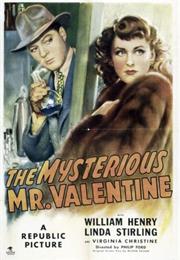 The Mysterious Mr. Valentine (Philip Ford)