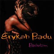 Baduizm- Erykah Badu
