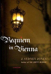 Requiem in Vienna (J. Sydney Jones)
