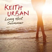 Long Hot Summer - Keith Urban
