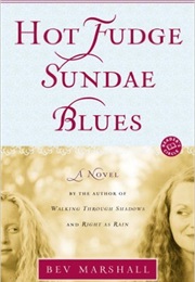 Hot Fudge Sundae Blues (Bev Marshall)