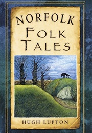 Norfolk Folk Tales (Hugh Lupton)