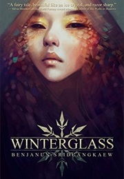 Winterglass (Benjanun Sriduangkaew)
