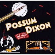 Possum Dixon – New Sheets