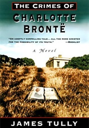 The Crimes of Charlotte Bronte (James Tully)