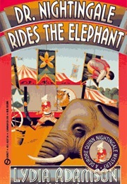 Dr. Nightingale Rides the Elephant (Lydia Adamson)