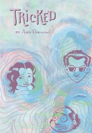 Tricked (Alex Robinson)