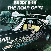Buddy Rich - The Roar of &#39;74