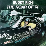 Buddy Rich - The Roar of '74