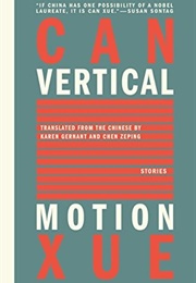 Vertical Motion (Can Xue)