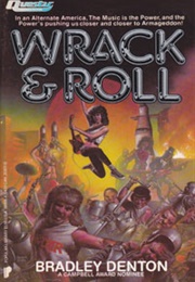 Wrack & Roll (Bradley Denton)