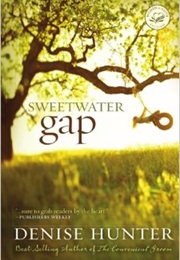 Sweetwater Gap (Denise Hunter)