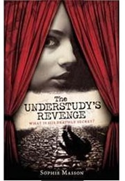 The Understudy's Revenge (Sophie Masson)