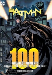 Batman: 100 Greatest Moments (Various)