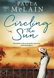 Circling the Sun (Paula McLain)