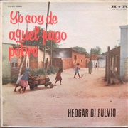 Yo Soy De Aquel Pago Pobre – Hedgar Di Fulvio  (1967)