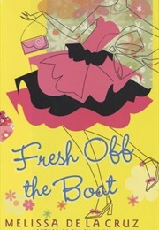 Fresh off the Boat (Melissa De La Cruz)