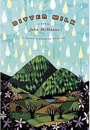 Bitter Milk (John McManus)