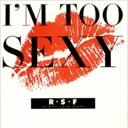 I'm Too Sexy - Right Said Fred