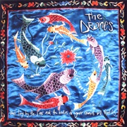 The Drones - Wait Long by the River and the Bodies of Your Enemies Will Float By