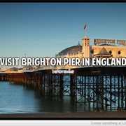 Visit Brighton Pier in England