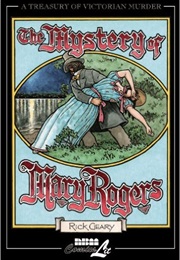 The Mystery of Mary Rogers (Rick Geary)