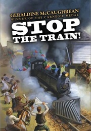 Stop the Train (Geraldine McCaughrean)