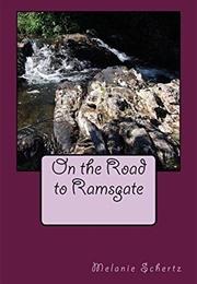 On the Road to Ramsgate (Melanie Schertz)