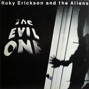 Roky Erickson and the Aliens - The Evil One