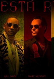 Marc Anthony, Will Smith, Bad Bunny: Esta Rico (Music Video 2018) (2018)