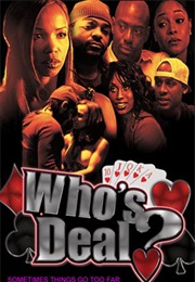 Who's Deal? (2008)