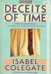 Deceits of Time (Isabel Colegate)